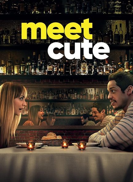 Meet Cute 2022 | ملاقات جذاب