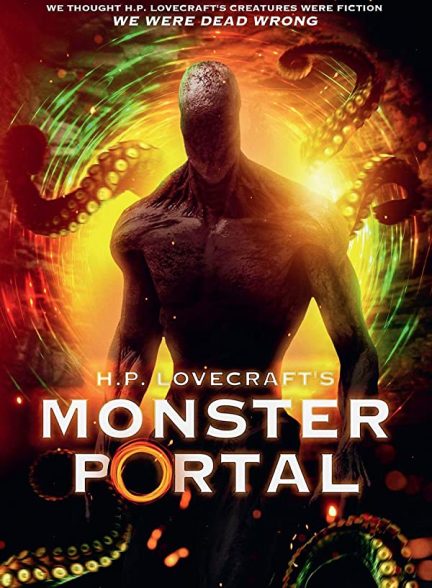 فیلم H.P. Lovecraft’s Monster Portal 2022 | پورتال هیولاهای لاوکرافت