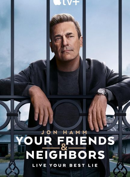 سریال  Your Friends and Neighbors | دوستان و همسایگانت